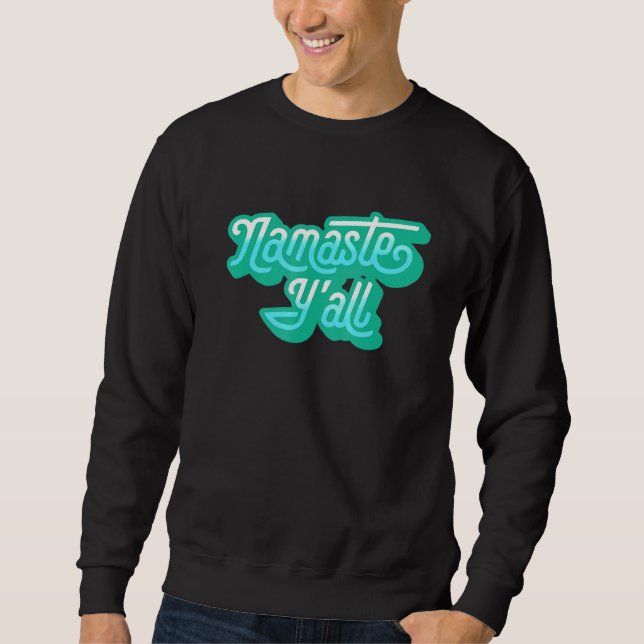 Sudadera Namaste Yall Typography Southern Yoga Ochenta 5 (Anverso)
