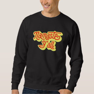 Sudadera Namaste Yall Typography Southern Yoga Ochenta 6