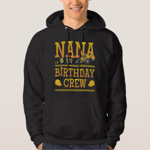 Sudadera Nana Birthday Crew Construction Birthday Party