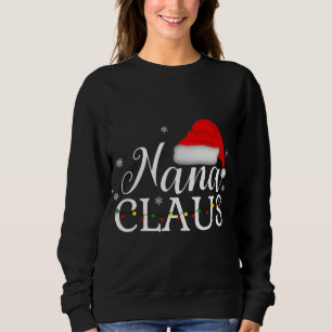 Sudadera Nana Claus Navidades divertidos que coinciden con 