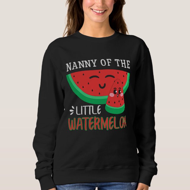Sudadera Nanny Of The Little Watermelon Melon Family Matchi (Anverso)