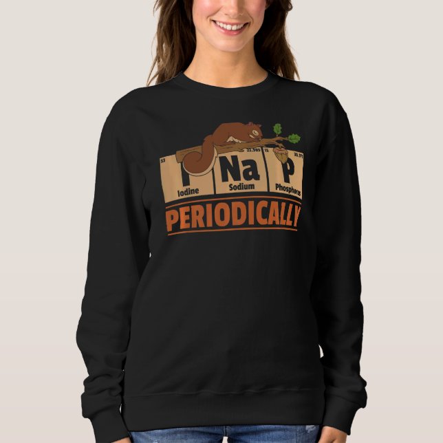 Sudadera Nap Periódicamente La Ardilla De Derramamiento De  (Anverso)