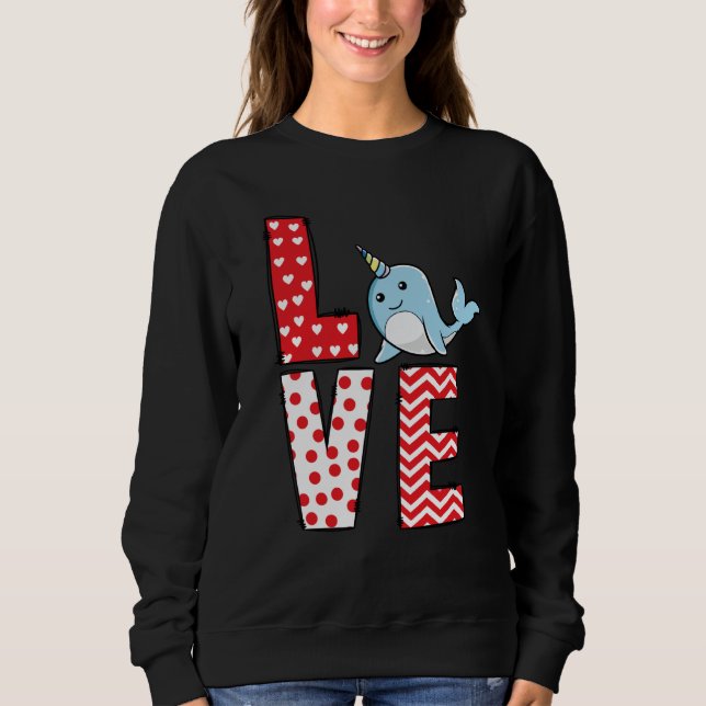 Sudadera Narwhal Valentines Day Love Valentine Cute Hearts (Anverso)