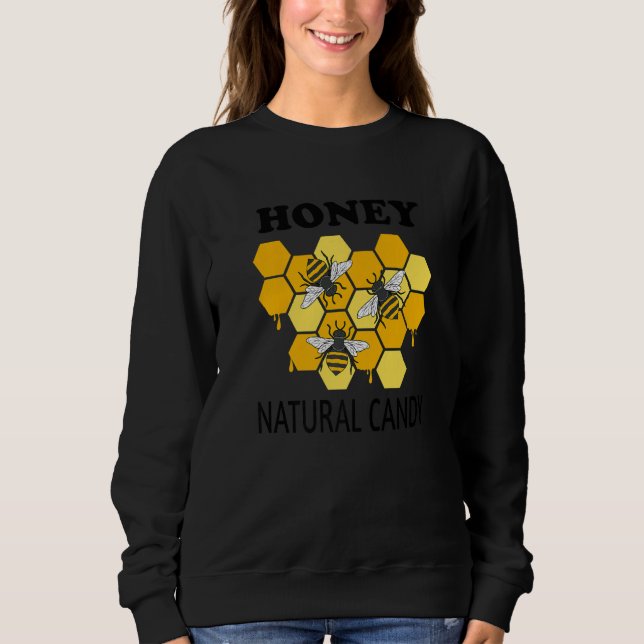 Sudadera Natural Candy Funny Quote Wildlife Honey Bees Prem (Anverso)