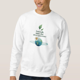 Sudadera Nature Earth Quote Design | Basic Cozy Sweatshirt