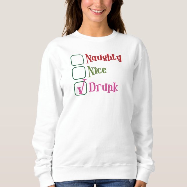 Sudadera Naughty, Nice, Drunk Holiday (Anverso)