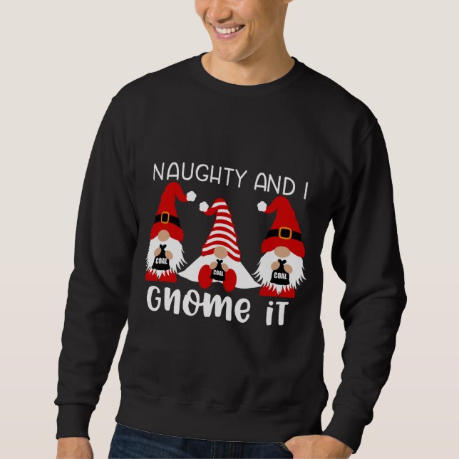 Sudadera Naughty Y Yo Gnome It Navidades Gnomes (Anverso)