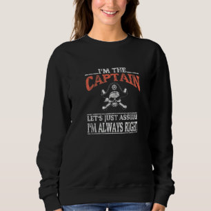Sudadera Navegar en Pontón Soy El Capitán Que Siempre Soy R
