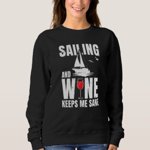 Sudadera Navegar y el vino me mantiene cuerdo Capitán Licen