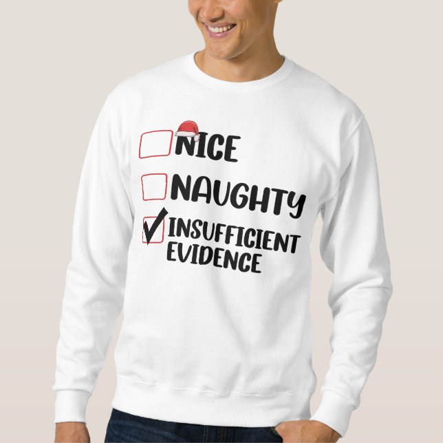 Sudadera Navidad Bien Mal Evidencia Insuficiente  (Anverso)