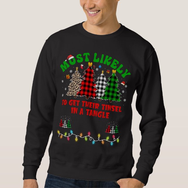 Sudadera Navidad divertida Más probable que se le enrede la (Anverso)