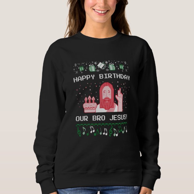 Sudadera Navidad - Feliz Cumpleaños Hermano Jesús (Anverso)