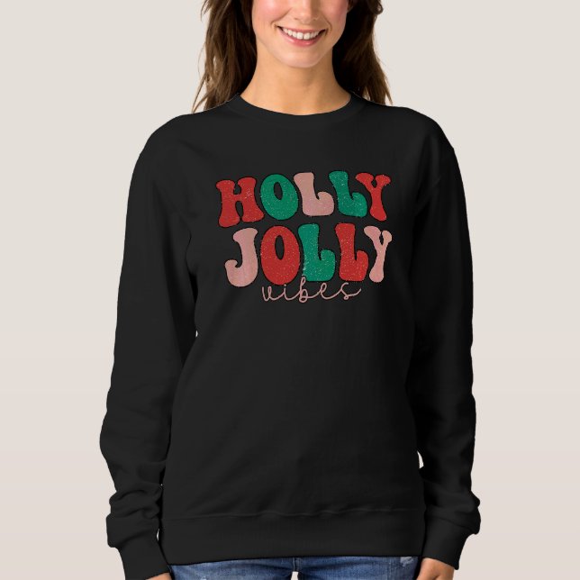 Sudadera Navidad Holly Vibraciones Alegres Groovy Retro Hip (Anverso)