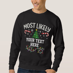 Sudadera Navidad Más Probable Personalizada