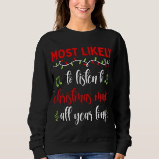 Sudadera Navidad Muy probable escuchar música Navidad todo