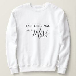 Sudadera Navidad pasado como Srta. Black Script Font