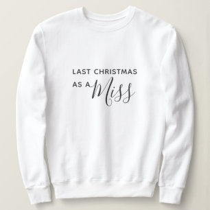 Sudadera Navidad pasado como Srta. Black Script Font