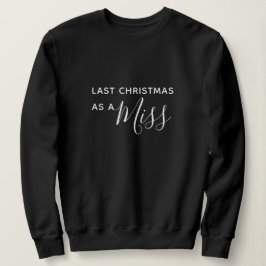 Sudadera Navidad pasado como Srta. Black Script Font