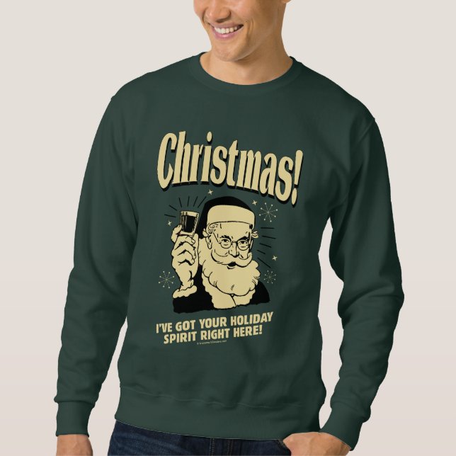 Sudadera Navidad: Tengo tu espíritu de vacaciones aquí (Anverso)