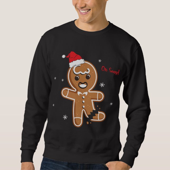 Sudadera Navidades de Navidad Oh Snap Gingerbread Cookie (Anverso)