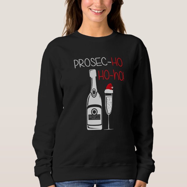 Sudadera Navidades de Prosec Ho Ho Ho Ho Ho Prosecco (Anverso)