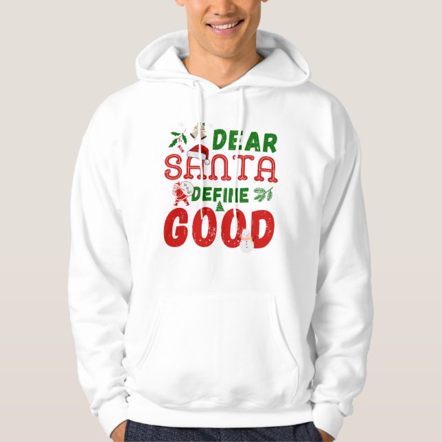 Sudadera Navidades divertidos dicen a Santa Define Good (Anverso)