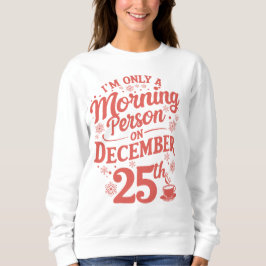 Sudadera Navidades divertidos Sweatshirt para adultos