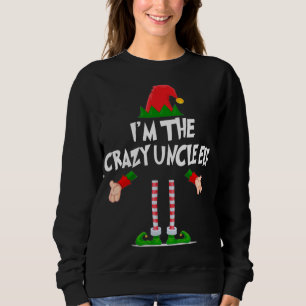 Sudadera Navidades Elf I'm The Crazy Uncle Elf Xmas