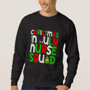 Sudadera Navidades En Julio Escuadrón De Enfermeras Verano