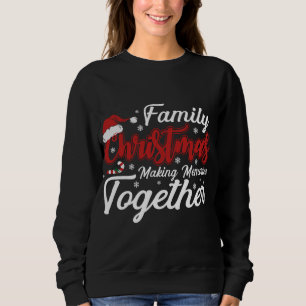 Sudadera Navidades familiares haciendo Recuerdos juntos Chr