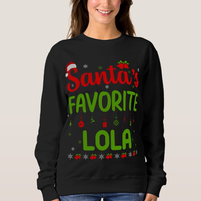 Sudadera Navidades graciosos Santa la favorita Lola Cute Me (Anverso)