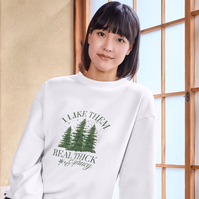 Sudadera Navidades : ME GUSTAN MUY ESPESOS Y SPRUCY (Subido por el creador)