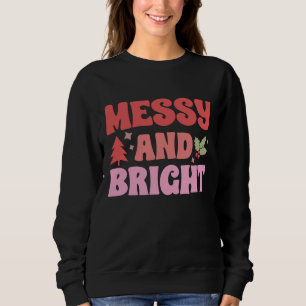 Sudadera Navidades Mujeres Desordenadas Y Luminosas