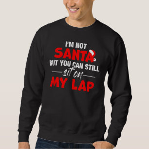 Sudadera Navidades Navidad No soy Santa pero aún puedes sen