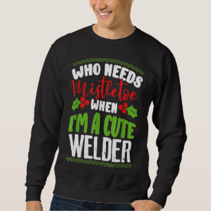Sudadera Navidades que necesitan Mistletoe cuando soy una s