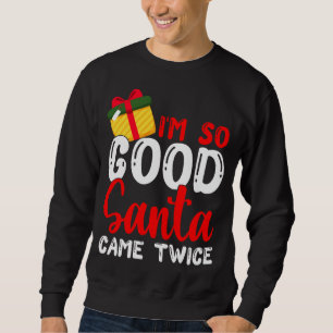 Sudadera Navidades Soy tan buena Santa Vame dos veces Navid