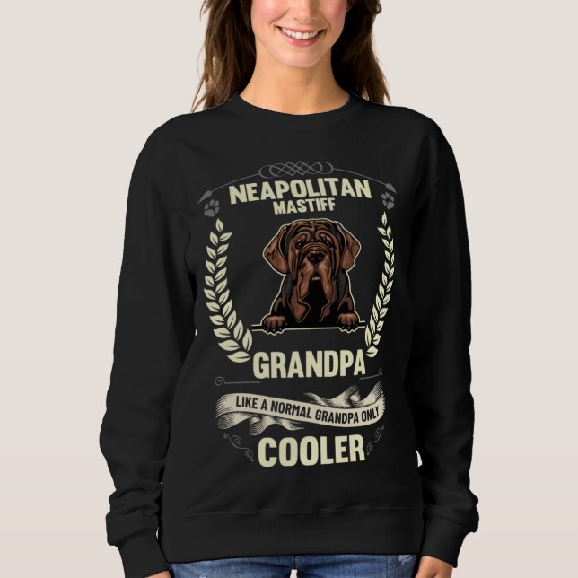 Sudadera Neapolitan Mastiff Grandpa Like A Normal Grandpa O (Anverso)