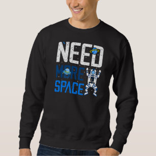Sudadera Necesita más espacio introvertido astronauta Adu a