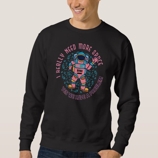 Sudadera Necesita más espacio introvertido astronauta Adu a (Anverso)