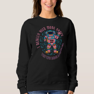 Sudadera Necesita más espacio introvertido astronauta Adu a