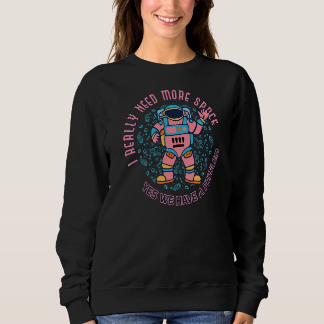 Sudadera Necesita más espacio introvertido astronauta Adu a (Anverso)