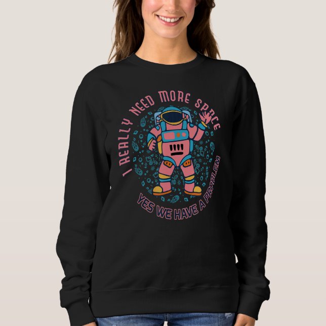 Sudadera Necesita más espacio introvertido astronauta Adu a (Anverso)