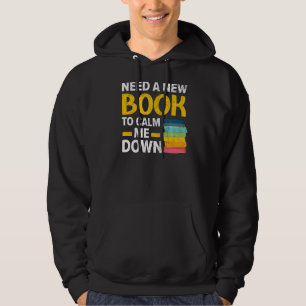 Sudadera Necesita Un Nuevo Libro Para Apaciguarme Con La Le