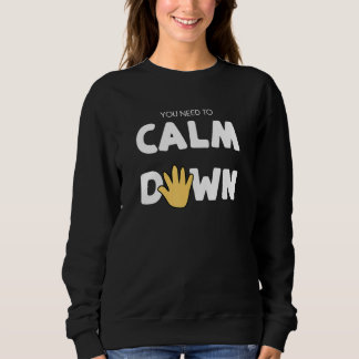 Sudadera Necesitas Calmarte - Mano Calmante