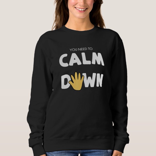Sudadera Necesitas Calmarte - Mano Calmante (Anverso)