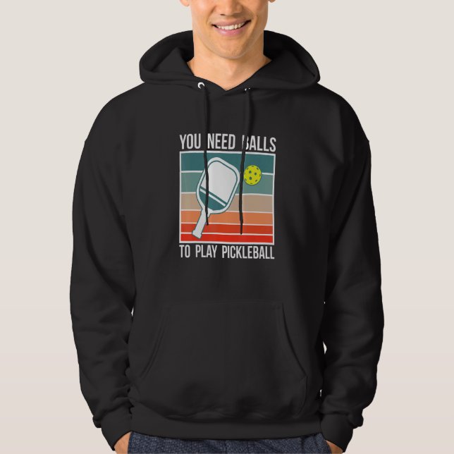 Sudadera Necesitas Pelotas Para Jugar Pickleball Player_2 (Anverso)
