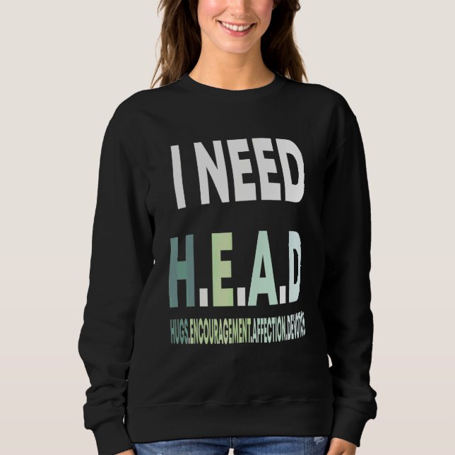 Sudadera Necesito abrazos en la cabeza ánimo afecto devoció (Anverso)