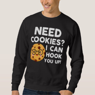 Sudadera Necesito Cookies Que Puedo Engancharte A Baker Coo