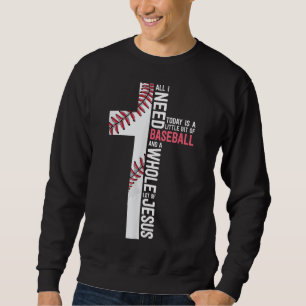 Sudadera Necesito El Béisbol Y Jesús Mamá Gira Cruz Cristia