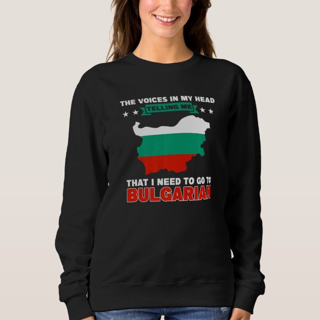 Sudadera Necesito Ir A Bulgaria Bulgaria Bulgaria (Anverso)
